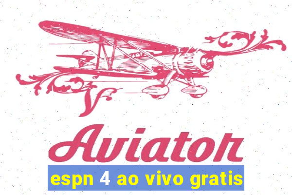 espn 4 ao vivo gratis